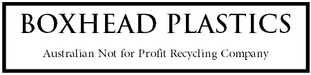 Boxhead Plastics Boxhead Plastics - Australian Not for Profit Recycling Company